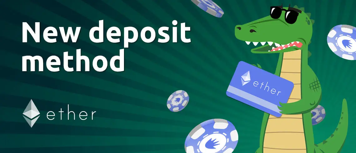 Ether deposits now at PlayCroco Casino!