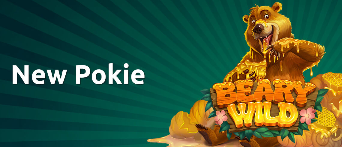 Promo banner for 'Beary Wild', a new pokie game featuring a cartoon bear with honey and flowers. Promo banner for 'Beary Wild', a new pokie game featuring a cartoon bear with honey and flowers.