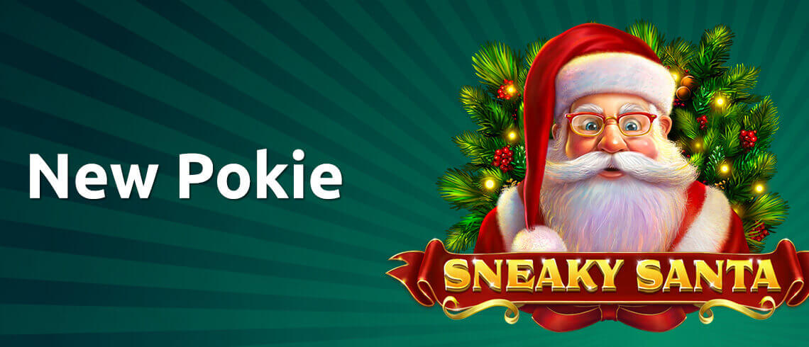 Santa, Christmas tree, new pokie sneaky santa Santa, Christmas tree, new pokie sneaky santa